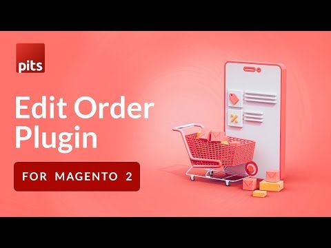 Edit Order for Magento2